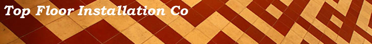 Top Floor Installation Co.